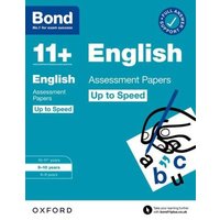 Bond 11+: Bond 11+ English Up to Speed Assessment Papers with Answer Support 9-10 Years von Oxford University Press Trade