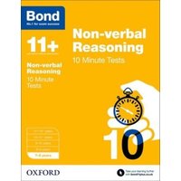 Bond 11+: Non-verbal Reasoning: 10 Minute Tests von Oxford University Press Trade