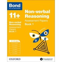 Bond 11+: Non-verbal Reasoning: Assessment Papers von Oxford University Press Trade