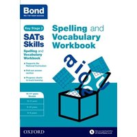 Bond SATs Skills Spelling and Vocabulary Stretch Workbook von Oxford University Press Trade