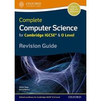 Complete Computer Science for Cambridge IGCSE® & O Level Revision Guide von Oxford University Press