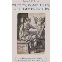 Critics, Compilers, and Commentators von Oxford University Press