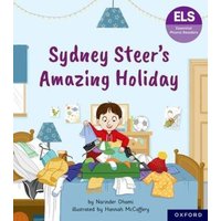 Essential Letters and Sounds: Essential Phonic Readers: Oxford Reading Level 6: Sydney Steer's Amazing Holiday von Oxford Academic