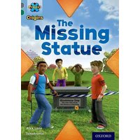 Project X Origins: Grey Book Band, Oxford Level 12: Dilemmas and Decisions: The Missing Statue von Oxford University Press