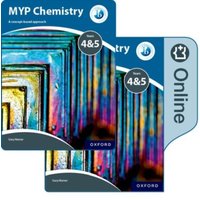 MYP Chemistry Years 4&5: a Concept-Based Approach: Print and Online Pack von Oxford University Press