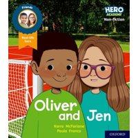 Hero Academy Non-fiction: Oxford Level 3, Yellow Book Band: Oliver and Jen von Oxford Academic