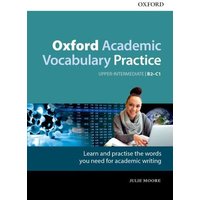 Oxford Academic Vocabulary Practice: Upper-Intermediate B2-C1: with Key von Oxford University ELT