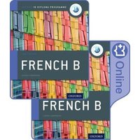 Oxford IB Diploma Programme: IB French B Print and Enhanced Online Course Book Pack von Oxford University Press