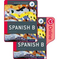 Oxford IB Diploma Programme: IB Spanish B Print and Enhanced Online Course Book Pack von Oxford University Press