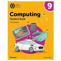 Oxford International Lower Secondary Computing: Student Book 9 von Oxford Academic