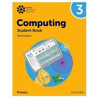 Oxford International Primary Computing: Student Book 3 von Oxford University Press