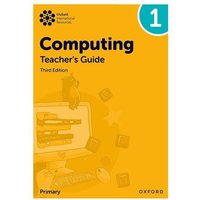 Oxford International Primary Computing: Teacher's Guide 1 von Oxford Academic