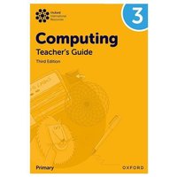 Oxford International Primary Computing: Teacher's Guide 3 von Oxford Academic