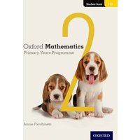 Oxford Mathematics Primary Years Programme Student Book 2 von Oxford Academic