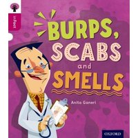 Oxford Reading Tree inFact: Level 10: Burps, Scabs and Smells von Oxford University Press