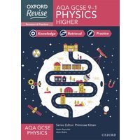 Oxford Revise: AQA GCSE Physics Complete Revision and Practice von Oxford University Press Trade