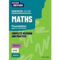 Oxford Revise: Edexcel GCSE Maths Foundation Complete Revision and Practice von Oxford University Press Trade