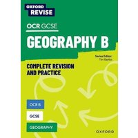 Oxford Revise: OCR B GCSE Geography Complete Revision and Practice von Oxford University Press Trade