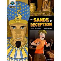 Project X Origins Graphic Texts: Dark Blue Book Band, Oxford Level 16: The Sands of Deception von Oxford University Press