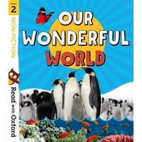 Read with Oxford: Stage 2: Non-fiction: Our Wonderful World von Oxford University Press Trade