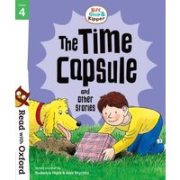 Read with Oxford: Stage 4: Biff, Chip and Kipper: The Time Capsule and Other Stories von Oxford Academic