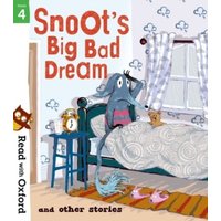 Read with Oxford: Stage 4: Snoot's Big Bad Dream and Other Stories von Oxford University Press Trade