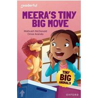 Readerful Independent Library: Oxford Reading Level 7: Tiny Big Animals · Meera's Tiny Big Move von Oxford Academic