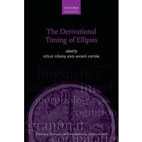 The Derivational Timing of Ellipsis von Oxford University Press