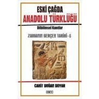 Eski Cagda Anadolu Türklügü - Zamanin Gercek Tarihi 6 von Ozan Yayincilik