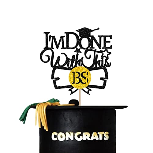 Congrats Grade Cake Topper "I'm Done With This BS", Class of 2023 Kuchendekoration, Abschlussfeier, Party-Dekorationen – Gold & Schwarz Glitzer von PINKAAJ