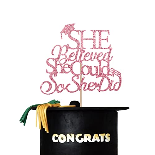 She Believed She Could So She Did Cake Topper, Congrats Grade Cake Topper, Klasse of 2023 Kuchendekoration, Abschlussfeier Dekorationen - Roségold Glitzer von PINKAAJ