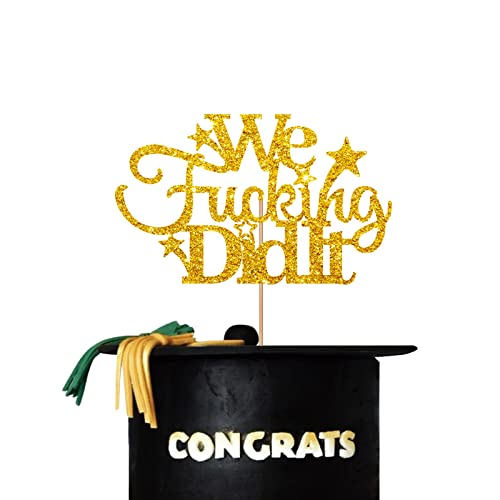 We Did It Cake Topper, Congrats Grad Cake Topper, Klasse of 2023 Kuchendekoration, lustige Abschlussfeier Party Dekorationen - Gold Glitter von PINKAAJ