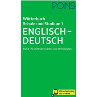 PONS Wörterbuch Schule und Studium Englisch - Deutsch, Band 1 von PONS Langenscheidt GmbH