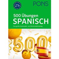 PONS 500 Übungen Spanisch von PONS Langenscheidt GmbH