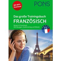 PONS Das große Trainingsbuch Französisch von PONS Langenscheidt GmbH