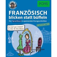 PONS Französisch 2 blicken statt büffeln von PONS Langenscheidt GmbH