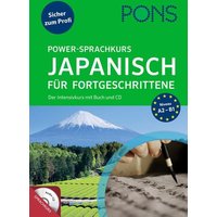 PONS Power-Sprachkurs Japanisch für Fortgeschrittene von PONS Langenscheidt GmbH