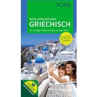 PONS Reise-Sprachführer Griechisch von PONS Langenscheidt GmbH