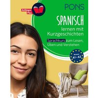 PONS Spanisch lernen mit Kurzgeschichten von PONS Langenscheidt GmbH