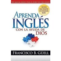 Aprenda Inglés Con La Ayuda de Dios von PRH Grupo Editorial