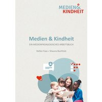 Medien und Kindheit von Pädquis Stiftung b. R.