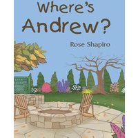 Where's Andrew? von Publishing Services Consortium, LLC (Psc)