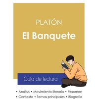 Guía de lectura El Banquete de Platón (análisis literario de referencia y resumen completo) von Paideia Educación