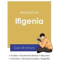 Guía de lectura Ifigenia de Jean Racine (análisis literario de referencia y resumen completo) von Paideia Educación