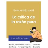 Guía de lectura La crítica de la razón pura de Emmanuel Kant (análisis literario de referencia y resumen completo) von Paideia Educación