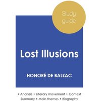 Study guide Lost Illusions by Honoré de Balzac (in-depth literary analysis and complete summary) von Paideia Education