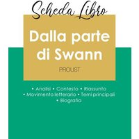 Scheda libro Dalla parte di Swann di Marcel Proust (analisi letteraria di riferimento e riassunto completo) von Paideia Educazione