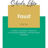 Scheda libro Faust.prima parte. (analisi letteraria di riferimento e riassunto completo) von Paideia Educazione