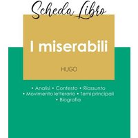 Scheda libro I miserabili di Victor Hugo (analisi letteraria di riferimento e riassunto completo) von Paideia Educazione