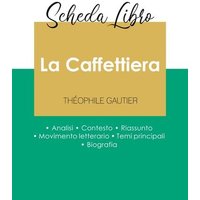 Scheda libro La Caffettiera di Théophile Gautier (analisi letteraria di riferimento e riassunto completo) von Paideia Educazione